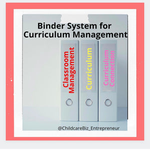 Curriculum Management Binder System for Preschool Business Owners